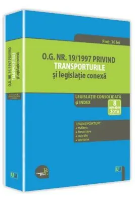O. G. nr. 19/1997 privind transporturile si legislatie conexa