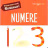 PRIMA MEA CARTE MONTESSORI. NUMERE