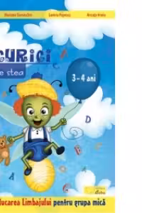 Licurici pui de stea - Educarea Limbajului pentru 3-4 ani