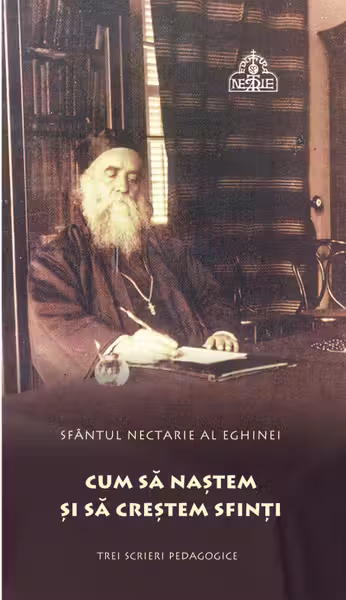 Cum să naștem și să creștem sfinți