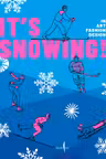 It's Snowing!