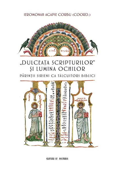 Dulceata Scripturilor si lumina ochilor