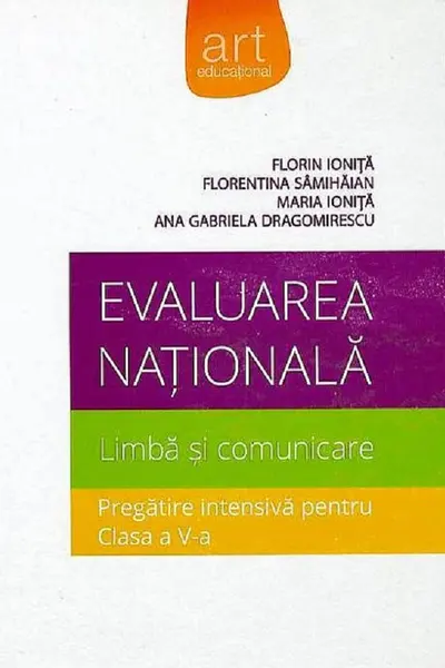 Evaluarea națională. Limba și comunicare. Pregătire intensivă - Clasa 5