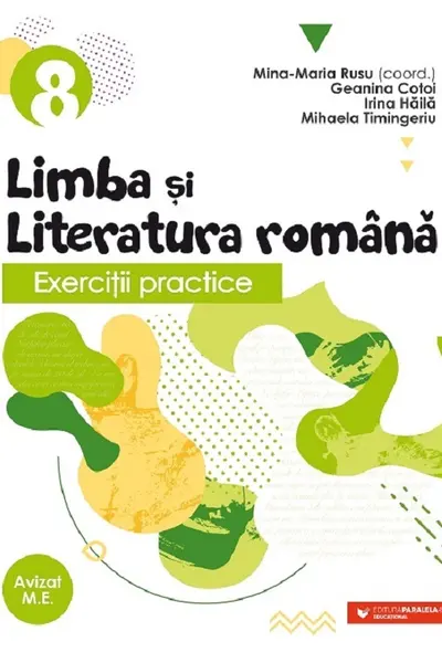 Limba și literatura română. Exerciții practice - Clasa a 8-a