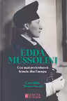 Edda Mussolini. Cea mai periculoasa femeie din Europa
