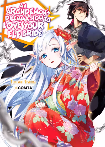 Archdemon's Dilemma: How to Love Your Elf Bride: Volume 7