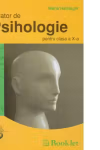 Memorator de psihologie pentru liceu (clasa a X-a)