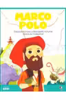 MICII EROI. Marco Polo
