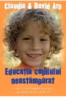 Educatia copilului neastamparat ed. Editia a II-a