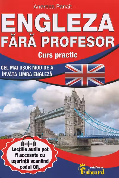 Engleza fără profesor. Curs practic