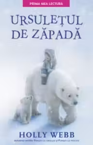Ursuletul de zapada. Holly Webb