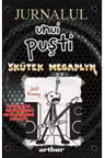 Jurnalul unui pusti. Vol. 17 Skutek megaplyn