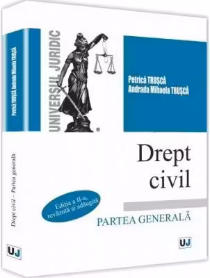 Drept civil. Partea generala - Petrica Trusca, Andrada Mihaela Trusca