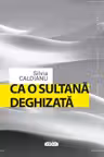 Ca o sultana deghizta
