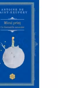 Micul print (cu ilustratiile autorului, Rao Clasic)