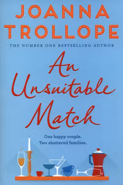 UNSUITABLE MATCH TROLLOPE