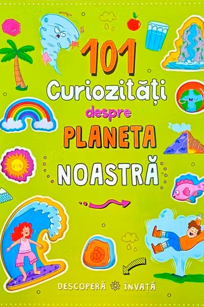 101 curiozitati despre planeta noastra