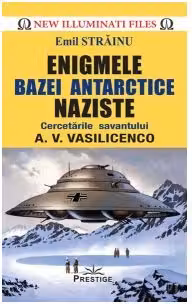 Enigmele bazei Antarctice naziste