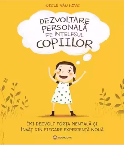 Dezvoltare personala pe intelesul copiilor I