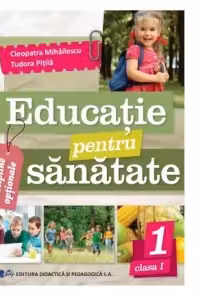 Educatie pentru sanatate clasa 1