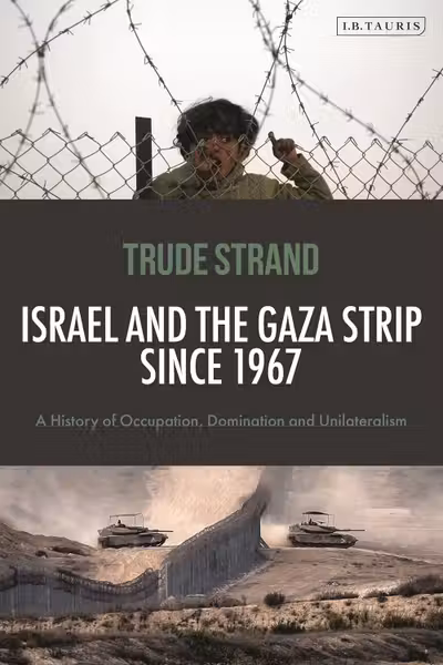 Israel and the Gaza Strip since 1967