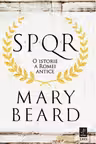 SPQR. O istorie a Romei antice