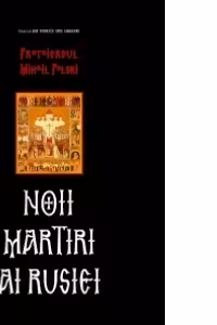 Noii martiri ai Rusiei. Protoiereul Mihail Polski
