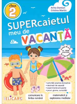 Supercaietul meu de vacanta. Clasa a 2-a editie 2022 - Arina Damian