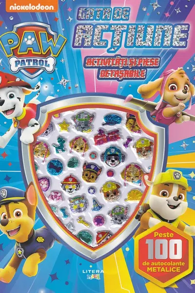 PATRULA CATELUSILOR. GATA DE ACTIUNE! Activitati si piese detasabile. Peste 100 de autocolante metalice