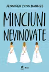 Minciuni nevinovate (Vol.1 seria Debutantele)