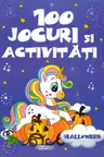 100 jocuri si activitati. Halloween