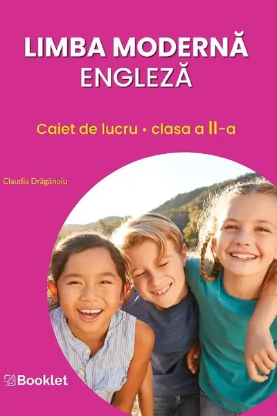 Limba modernă engleză - Clasa 2 - Caiet de lucru