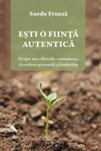 Ești o ființă autentică