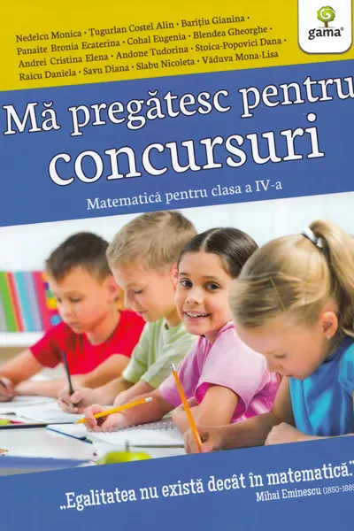 Ma pregatesc pentru concursuri. Matematica pentru clasa a IV-a