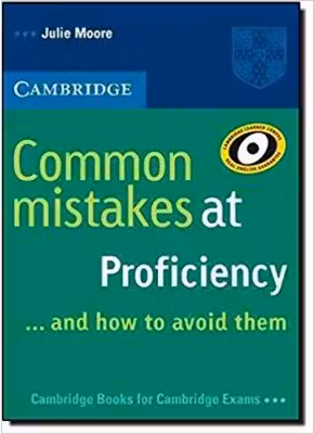 Common Mistakes at Proficiency and How to Avoid Them