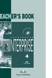Enterprise 4, Intermediate, Teachers Book. Curs de limba engleza