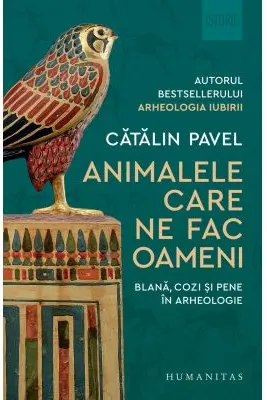 Animalele care ne fac oameni. Blana, cozi si pene in arheologie