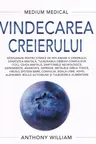Vindecarea creierului (Medium Medical)