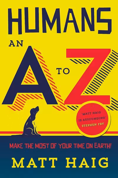 Humans: An A-Z by Matt Haig
