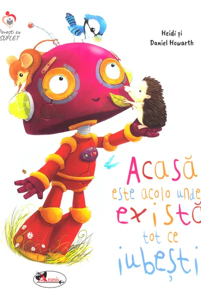 Acasa este acolo unde exista tot ce iubesti