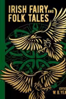 Irish Fairy and Folk Tales (Arcturus Gilded Classics)