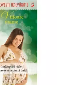 Povesti adevarate. Viitoare mame