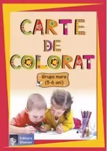 Carte de colorat Grupa mare (5-6 ani)