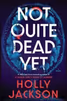 Not Quite Dead Yet
