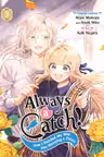 Always a Catch!: How I Punched My Way into Marrying a Prince - Volume 3