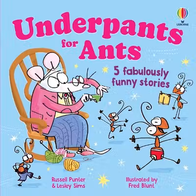 Underpants for ants