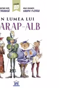 In lumea lui Harap Alb. Adaptare dupa Ion Creanga
