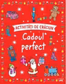 ACTIVITATI DE CRACIUN. CADOUL PERFECT