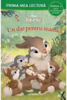 Prima mea lectura. DISNEY. IEPURASI. UN DAR PENTRU MAMA. Carte cu despartiri in silabe. Nivelul 2. coperta noua