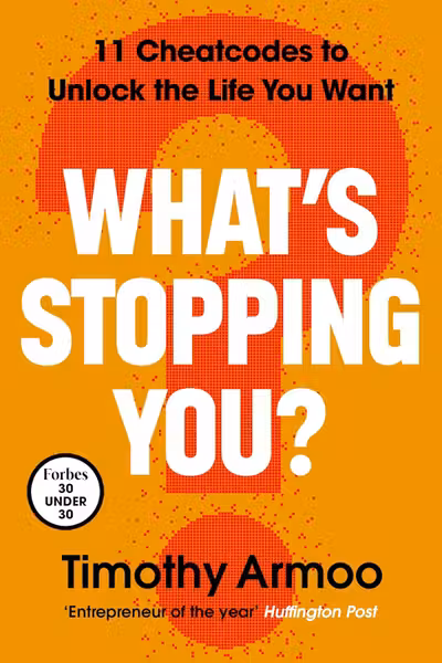 What's Stopping You?